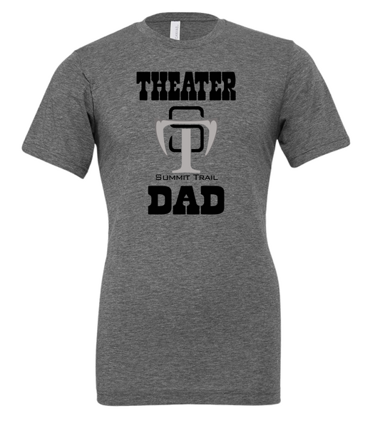 Summit Trail Middle School Theater Dad T-shirt